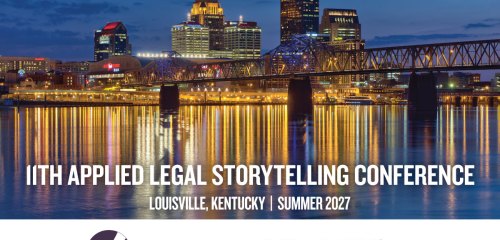 11th Biennial Applied Legal Storytelling Conference - Save the Date